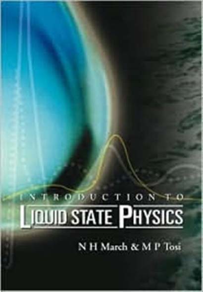 INTRODUCTION  TO LIQUID STATE PHYSICS