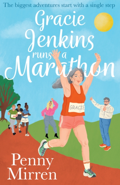 GRACIE JENKINS RUNS A MARATHON - PENNY MIRREN