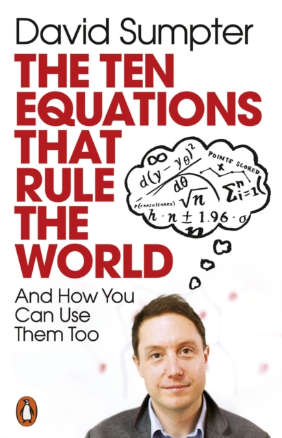 THE TEN EQUATIONS THAT RULE THE WORLD -DAVID SUMPTER
