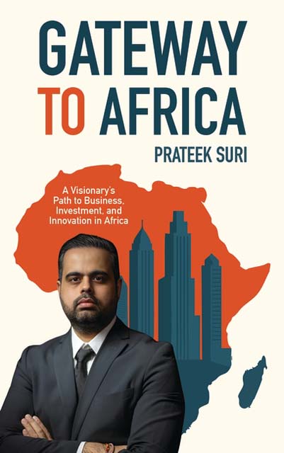 GATEWAY TO AFRICA -PRATEEK SURI