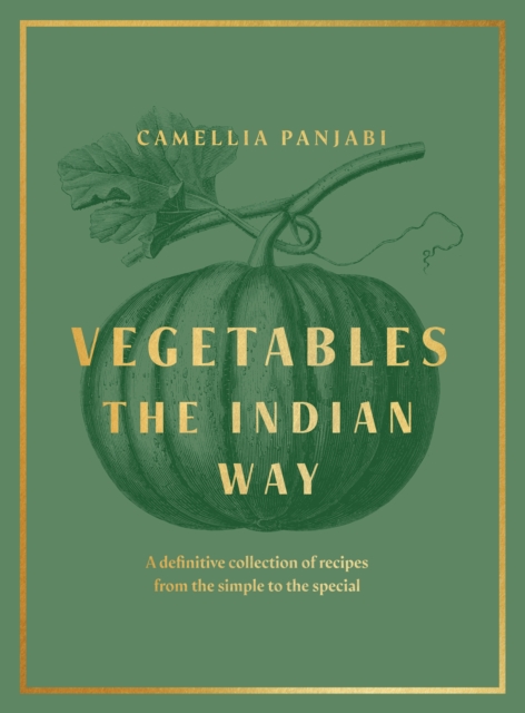 VEGETABLES THE INDIAN WAY - CAMELLIA PANJABI