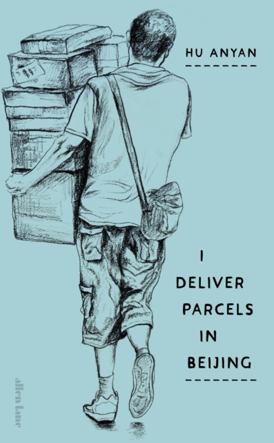 I DELIVER PARCELS IN BEIJING - HU ANYAN