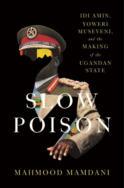 SLOW POISON - MAHMOOD MAMDANI