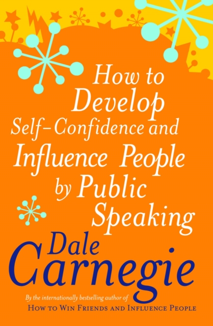 HOW TO DEVELOP SELF CONFIDENCE -  DALE CARNEGIE
