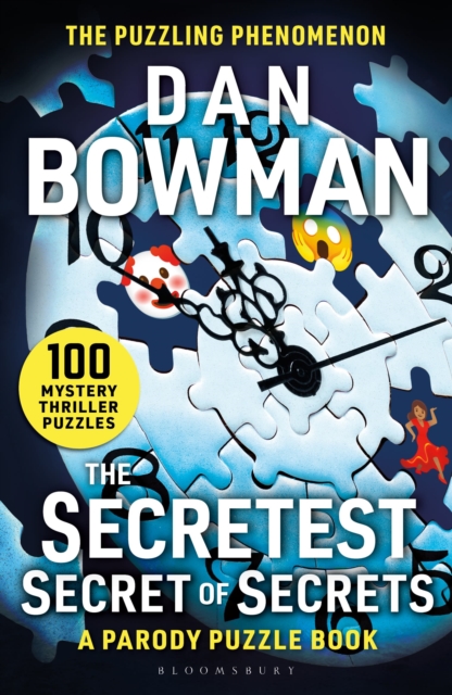 THE SECRETEST SECRET OF SECRETS -  DAN BOWMAN