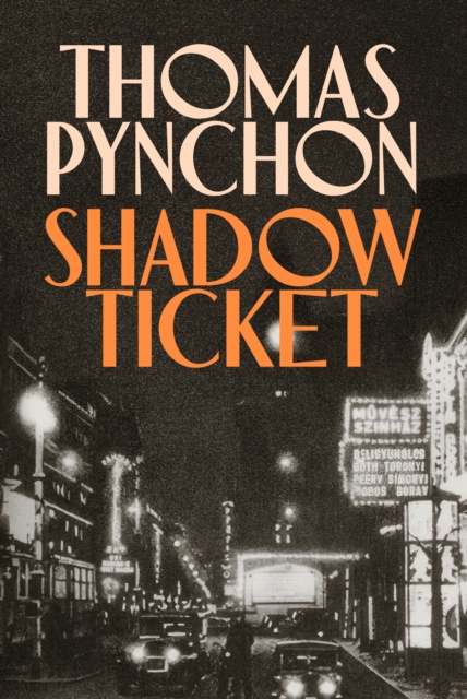 SHADOW TICKET - THOMAS PYNCHON
