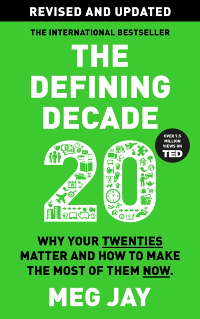 THE DEFINING DECADE - MEG JAY