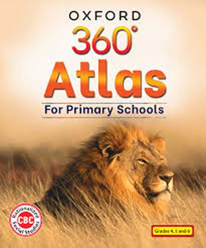 OXFORD 360 ATLAS FOR PRIMARY SCHOOLS CBC