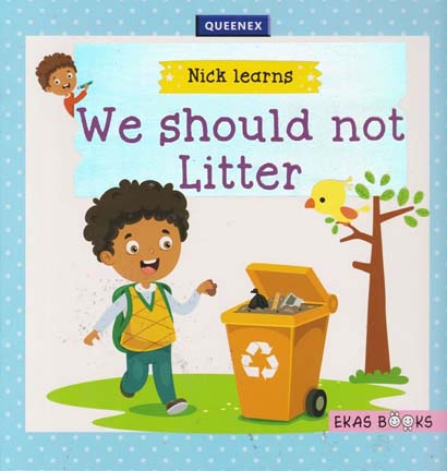WE SHOULD NOT LITTER