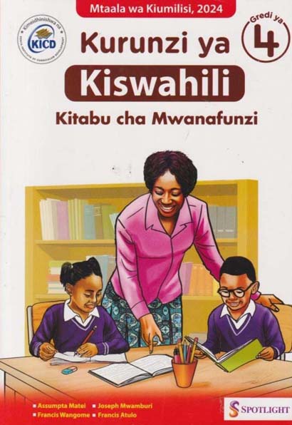 SPOTLIGHT KURUNZI YA KISWAHILI KIITABU LB GRADE 4