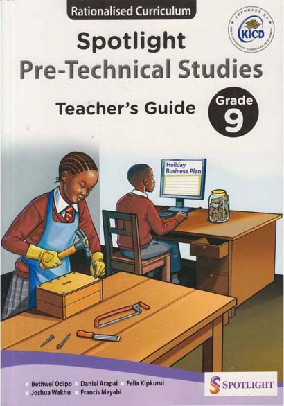 SPOTLIGHT PRE TECHNICAL STUDIES TEACHERS GUIDE GRADE 9 CBC