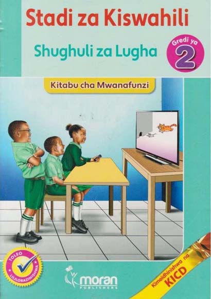MORAN STADI ZA KISWAHILI SHUGHULI ZA LUGHA GRADE 2