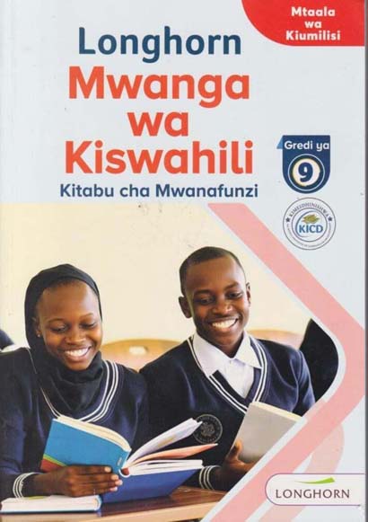 LONGHORN MWANGAWA KISWAHILI KITABU CHA MWANFUNZI 9