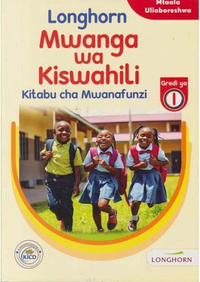 LONGHORN MWANGAWA KISWAHILI KITABU CHA MWANFUNZI 1