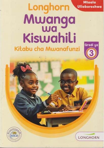 LONGHORN MWANGAWA KISWAHILI KITABU CHA MWANFUNZI 3