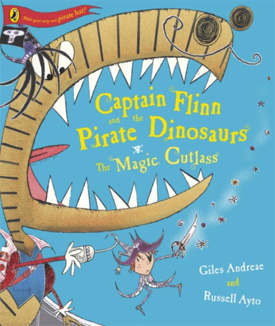 Captain Flinn and the Pirate Dinosaurs the Magic Cutlass-Giles Andreae