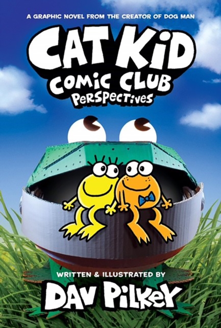 CAT KID COMIC CLUB 2 PERSPECTIVES - DAV PILKEY