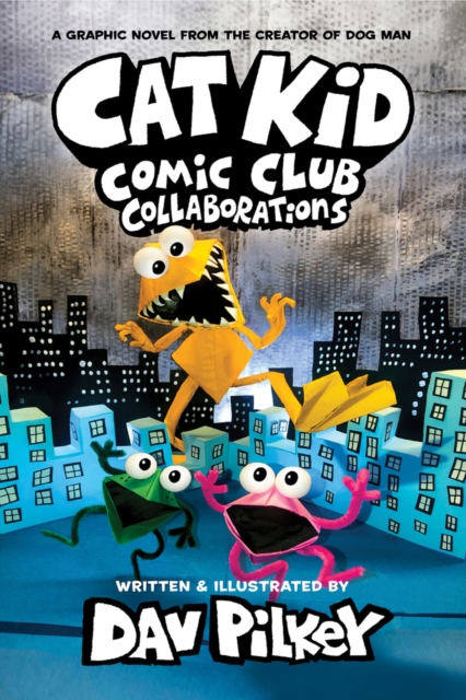 CAT KID COMIC CLUB 4 COLLABORATIONS - DAV PILKEY