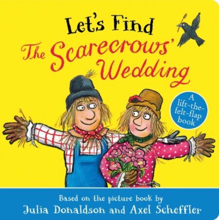 Lets Find the Scarecrows Wedding-Julia Donaldson