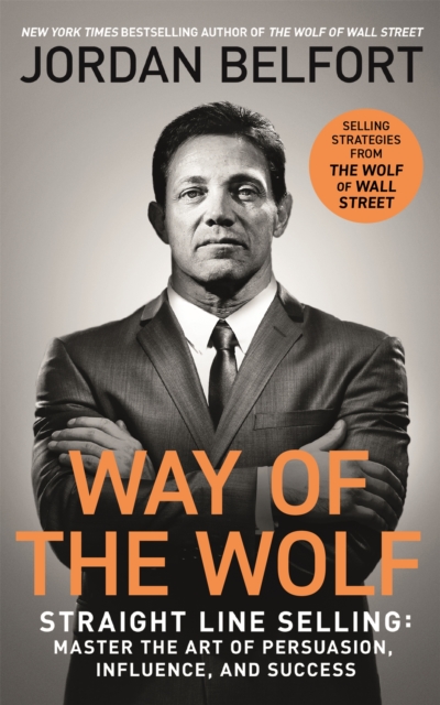 Way of the Wolf Straight Line Selling-Jordan Belfort