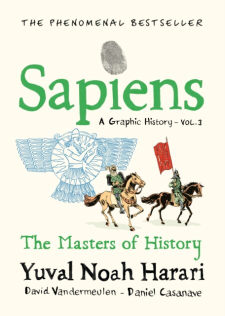 SAPIENS A GRAPHIC HISTORY VOLUME 3 - YUVAL NOAH HARARI