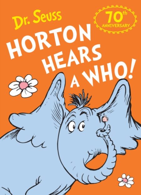 HORTON HEARS A WHO - DR SEUSS