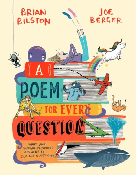 A POEM FOR EVERY QUESTION - BRIAN BILSTON
