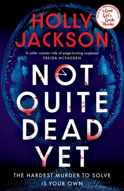 NOT QUITE DEAD YET HOLLY JACKSON
