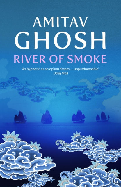 RIVER OF SMOKE - AMITAV GHOSH