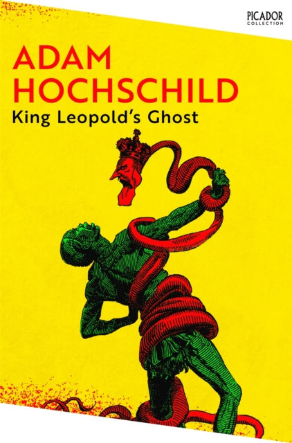 KING LEOPOLDS GHOST - ADAM HOCHSCHILD