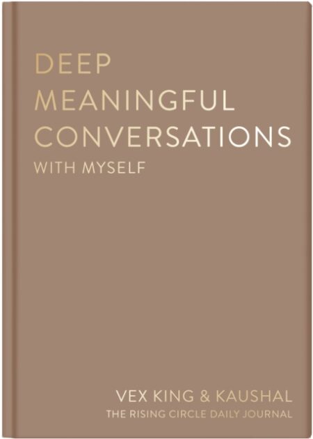 DEEP MEANINGFUL CONVERSATIONS WITH MYSELF - VEX KING