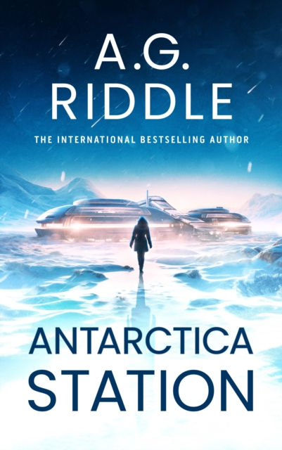 ANTARCTICA STATION - A G RIDDLE