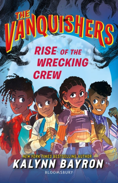 THE VANQUISHERS RISE OF THE WRECKING CREW - KALYNN BAYRON