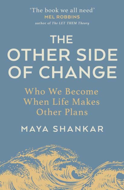 THE OTHER SIDE OF CHANGE - MAYA SHANKAR