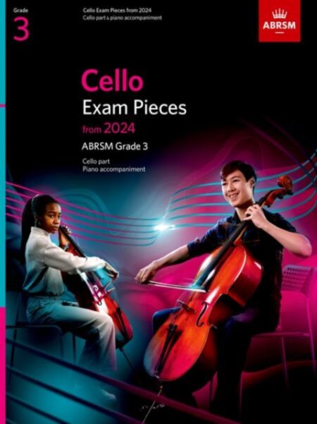 CELLO EXAM PIECES FROM 2024 ABRSM GRADE 3 CELLO PART AND PIANO ACCOMPANIMENT - ABRSM