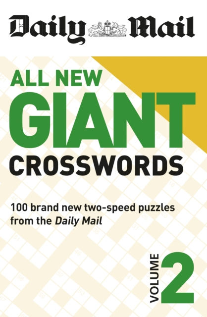 DAILY MAIL ALL NEW GIANT CROSSWORDS 2 - THE DAILY MAIL DMG MEDIA LTD