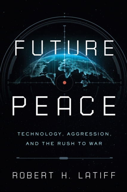 FUTURE PEACE - ROBERT H LATIFF
