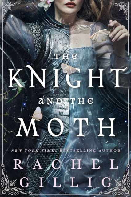 THE KNIGHT AND THE MOTH - RACHEL GILLIG