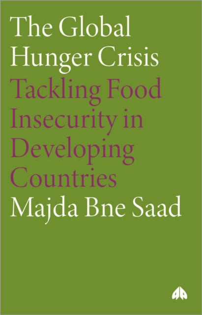 THE GLOBAL HUNGER CRISIS - MAJDA BNE SAAD