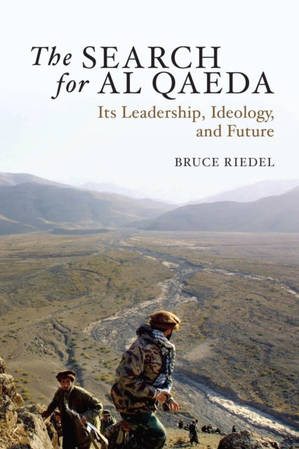 THE SEARCH FOR AL QAEDA - BRUCE RIEDEL