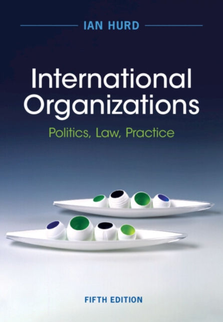 INTERNATIONAL ORGANIZATIONS - IAN HURD