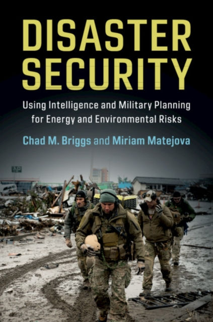 DISASTER SECURITY - CHAD M BRIGGS