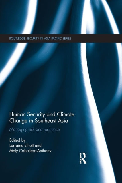 HUMAN SECURITY AND CLIMATE CHANGE IN SOUTHEAST ASIA