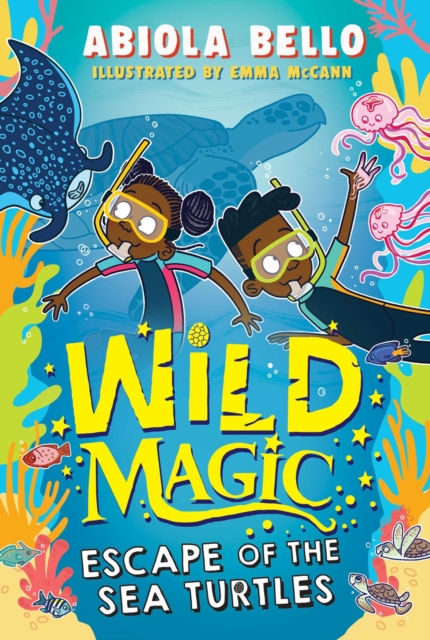 WILD MAGIC ESCAPE OF THE SEA TURTLES VOLUME 3 - ABIOLA BELLO