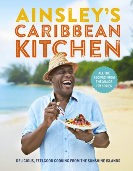 AINSLEYS CARIBBEAN KITCHEN - AINSLEY HARRIOTT