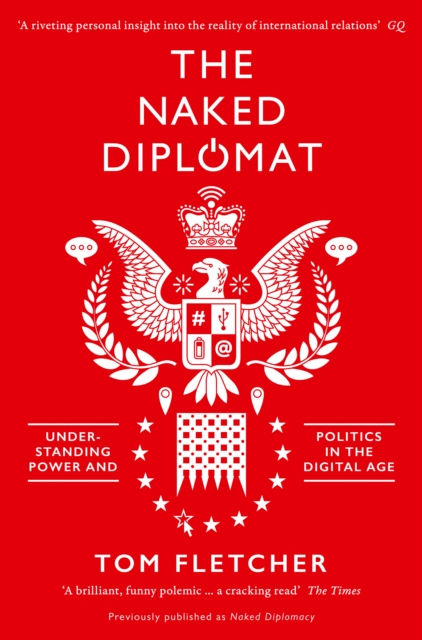 THE NAKED DIPLOMAT - TOM FLETCHER