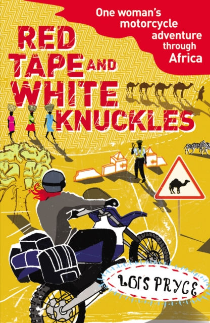 RED TAPE AND WHITE KNUCKLES - LOIS PRYCE