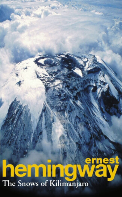 THE SNOWS OF KILIMANJARO AND OTHER STORIES - ERNEST HEMINGWAY