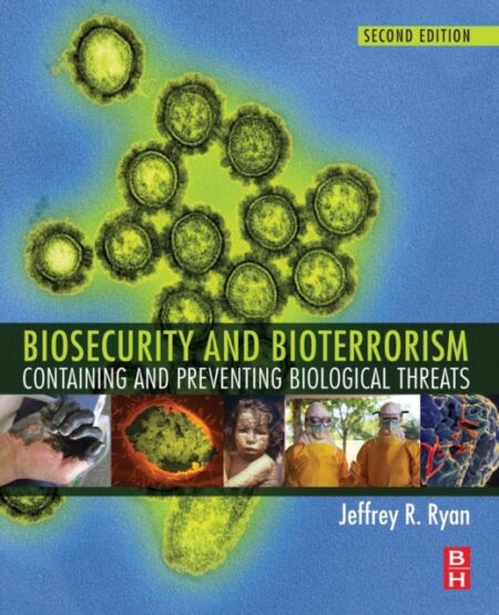 BIOSECURITY AND BIOTERRORISM - JEFFREY PHD RYAN