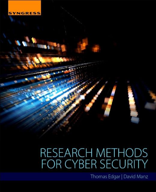 RESEARCH METHODS FOR CYBER SECURITY - THOMAS W EDGAR